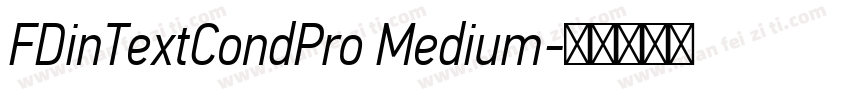 FDinTextCondPro Medium字体转换
